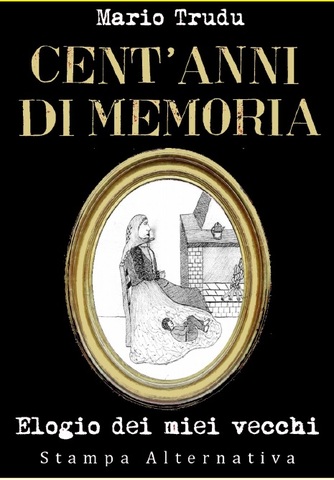La storia di Mario Trudu nel libro “Cent’anni di memoria”. 